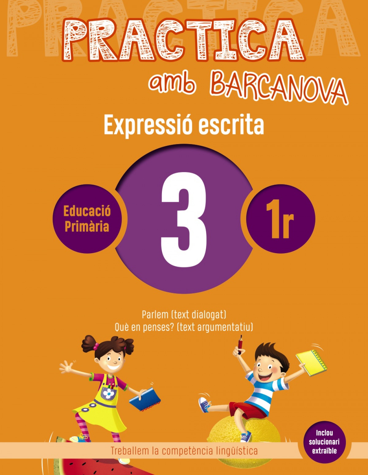 EXPRESSIÓ ESCRITA 3-1R.PRIMARIA. PRACTICA AMB BARCANOVA 2019