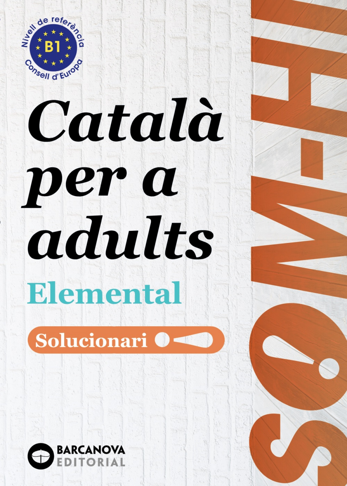 Som-hi! Elemental 1, 2 i 3. Llengua catalana. Solucionari