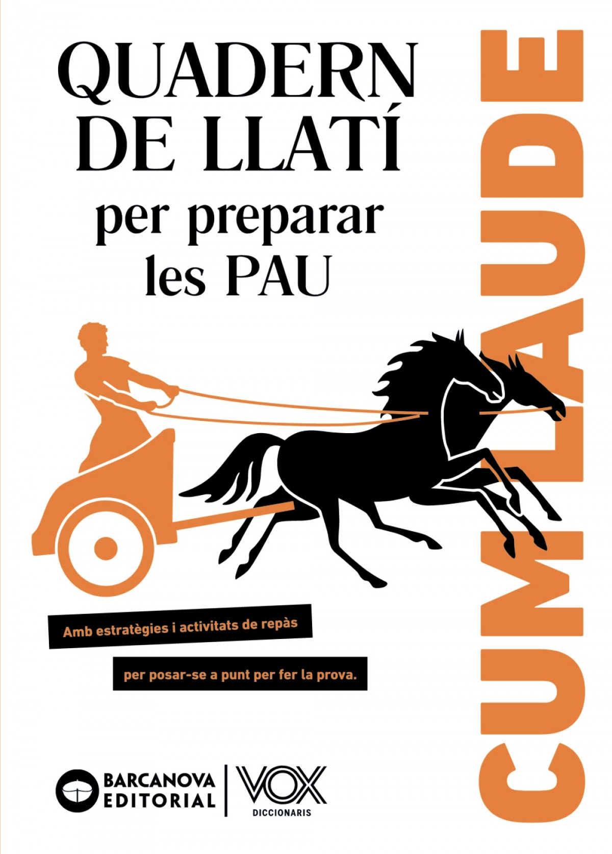  Cum laude. Quadern de llatí per preparar les PAU 