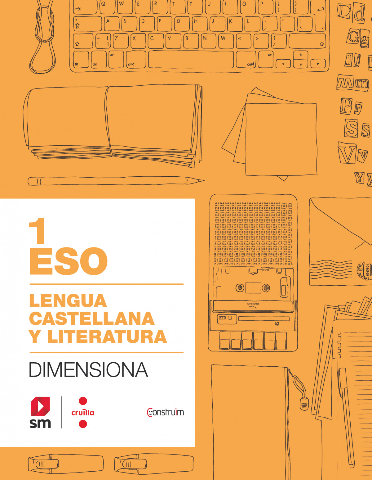 CUADERNO LENGUA CASTELLANA 1ºESO. CONSTRUÏM. CATALUNYA 2019