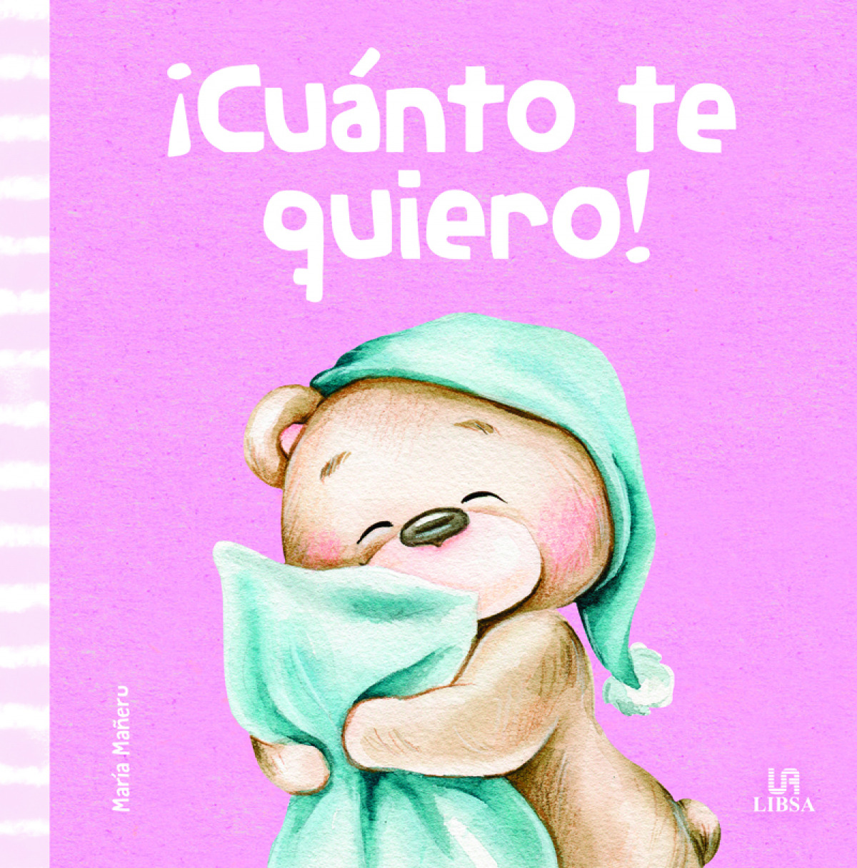 ¡Cuánto Te Quiero!