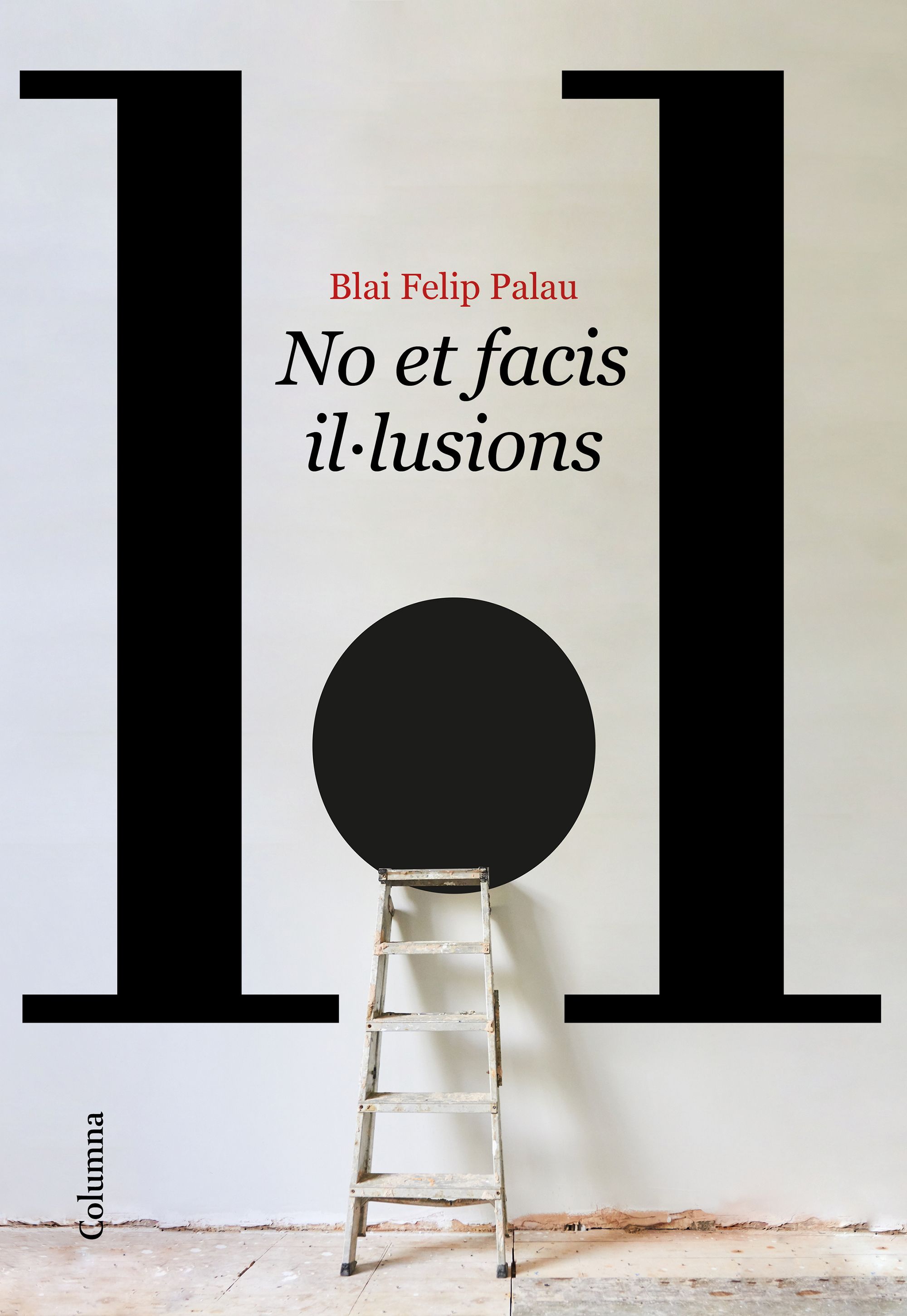  No et facis il·lusions 