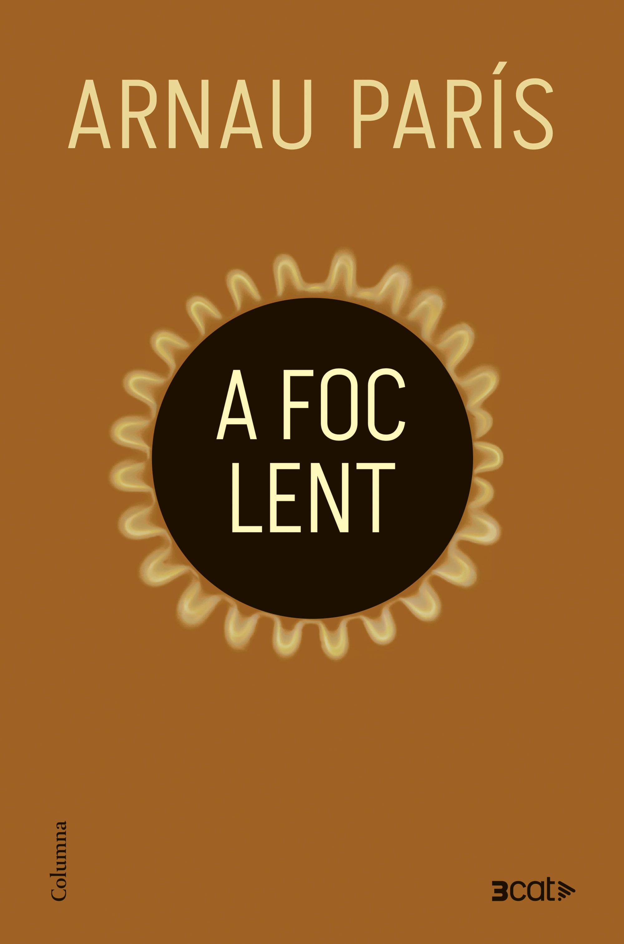  A foc lent 