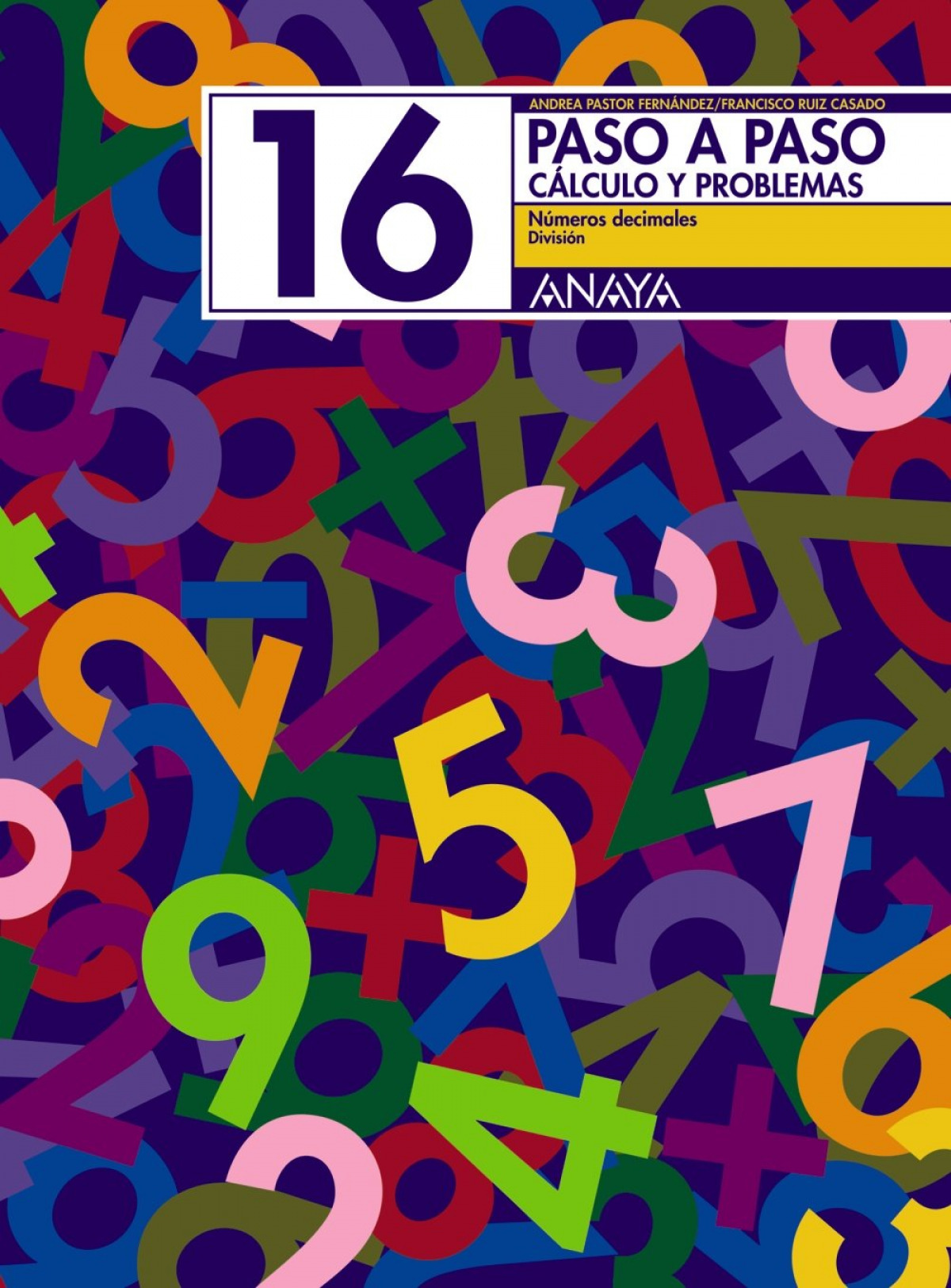 PASO A PASO 16:NUMEROS DECIMALES,DIVISION