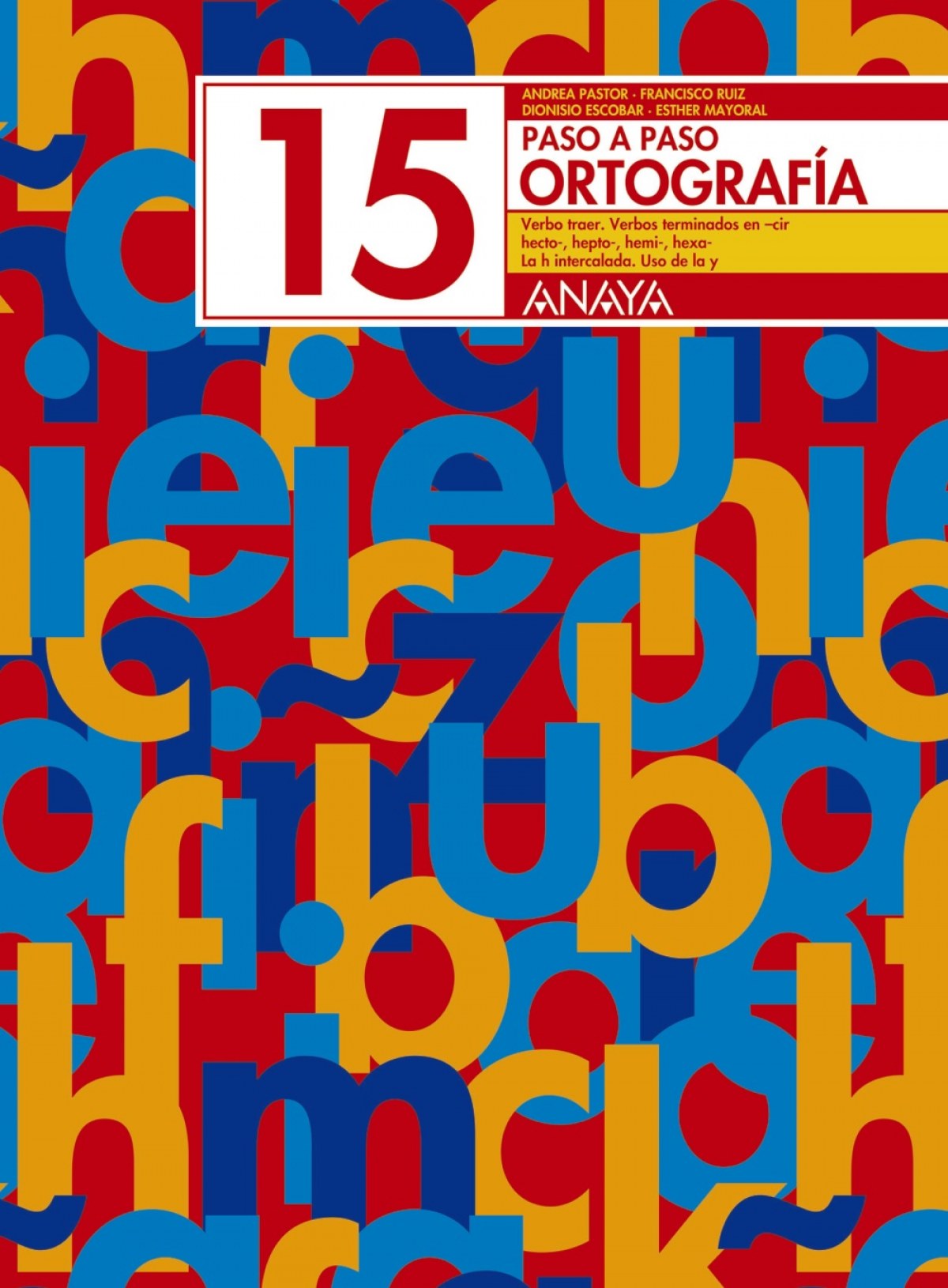 (N).ORTOGRAFIA 15.PASO A PASO (2003