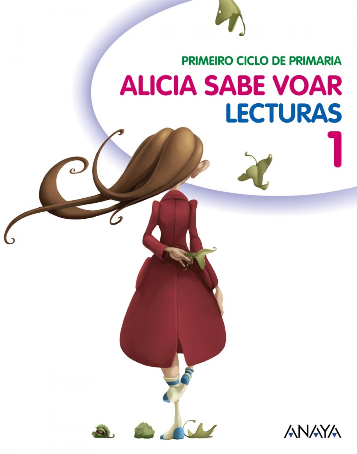 ALICIA SABE VOAR.(1º.PRIM.LECTURAS GALEGO)