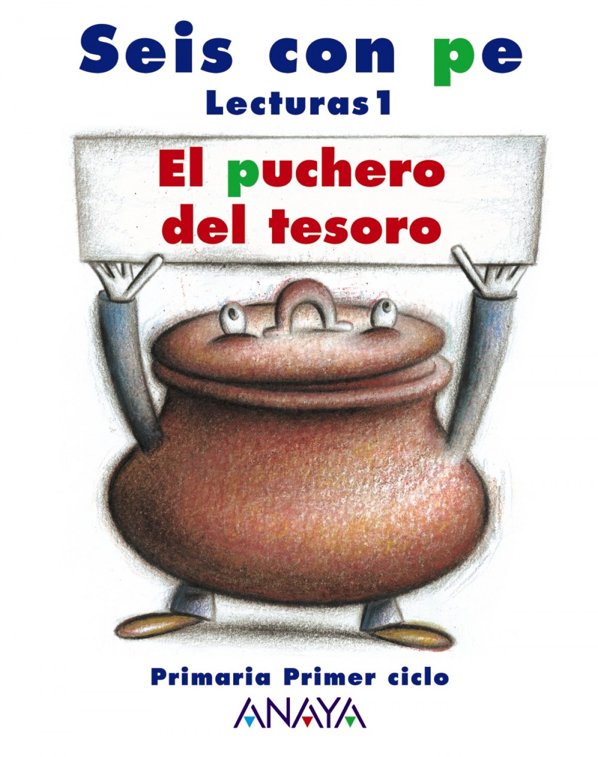  SEIS CON PE.1ºPRIM.LECTURA.(PUCHERO DEL TESORO) 