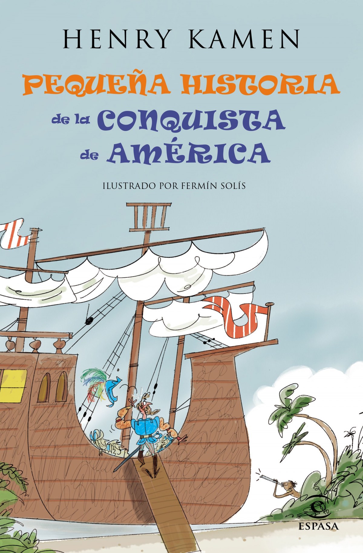  La pequeña historia del descubrimiento de America 