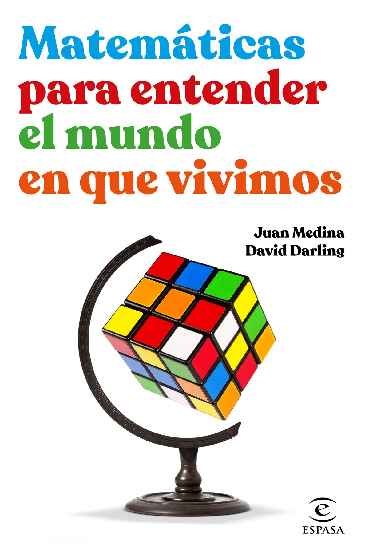  Matemáticas para entender el mundo en que vivimos 