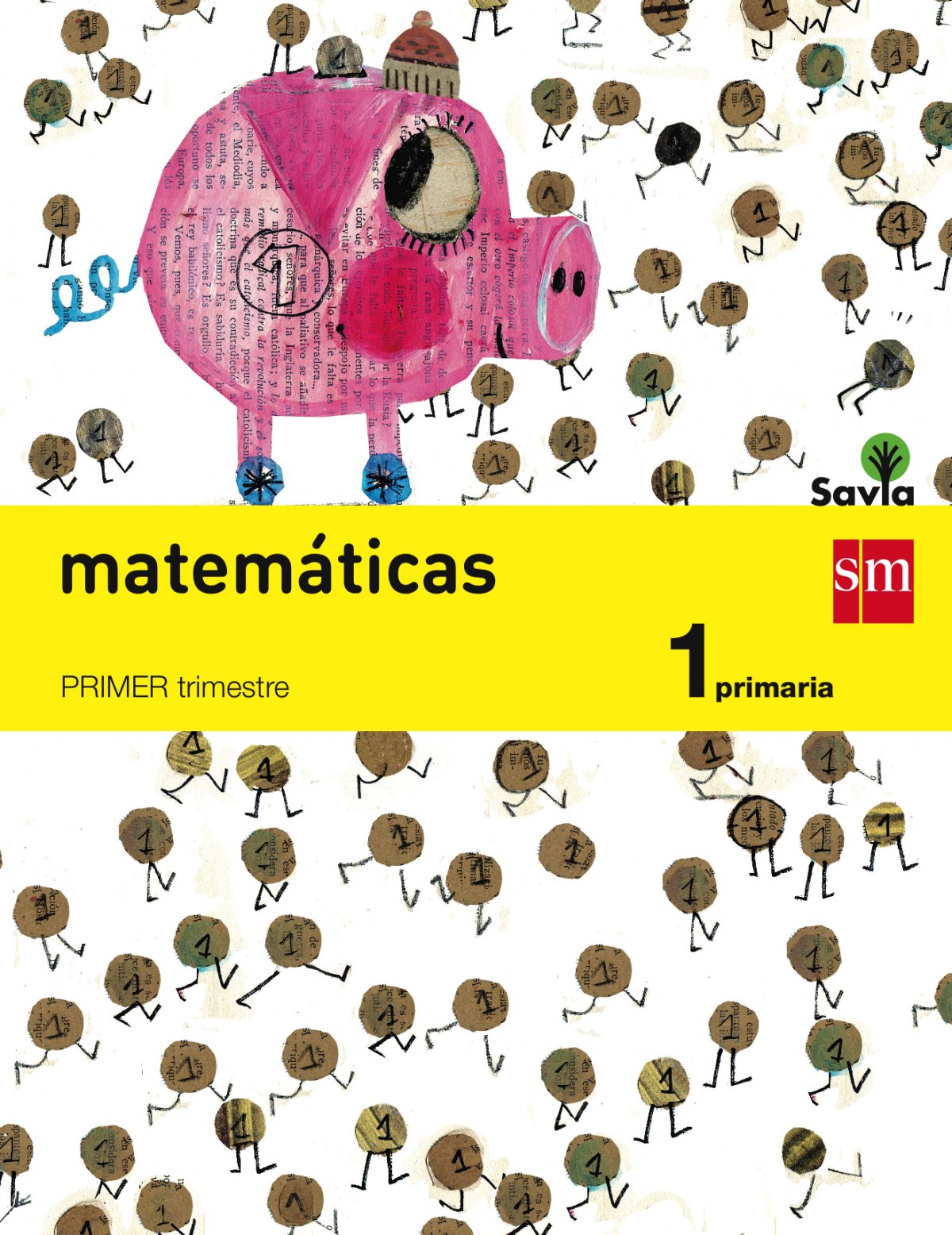 matematicas 1º.prim. savia /trimestral