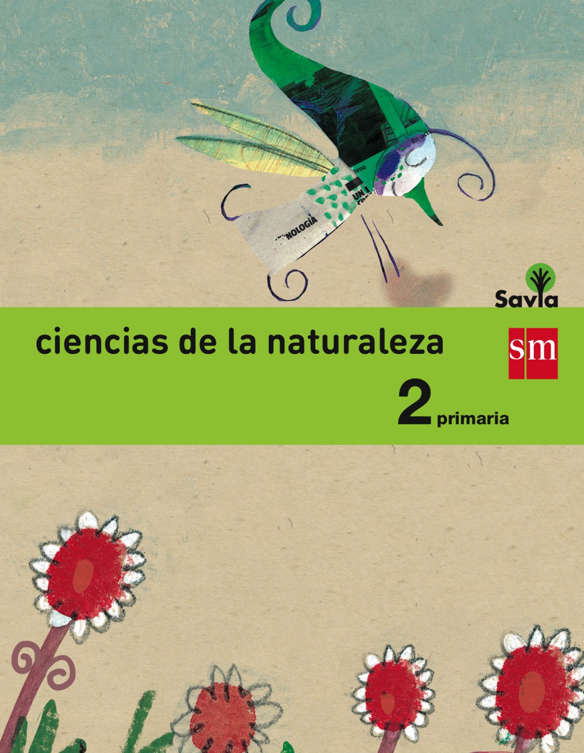 Ciencias de la naturaleza 2ºprimaria Savia integrado