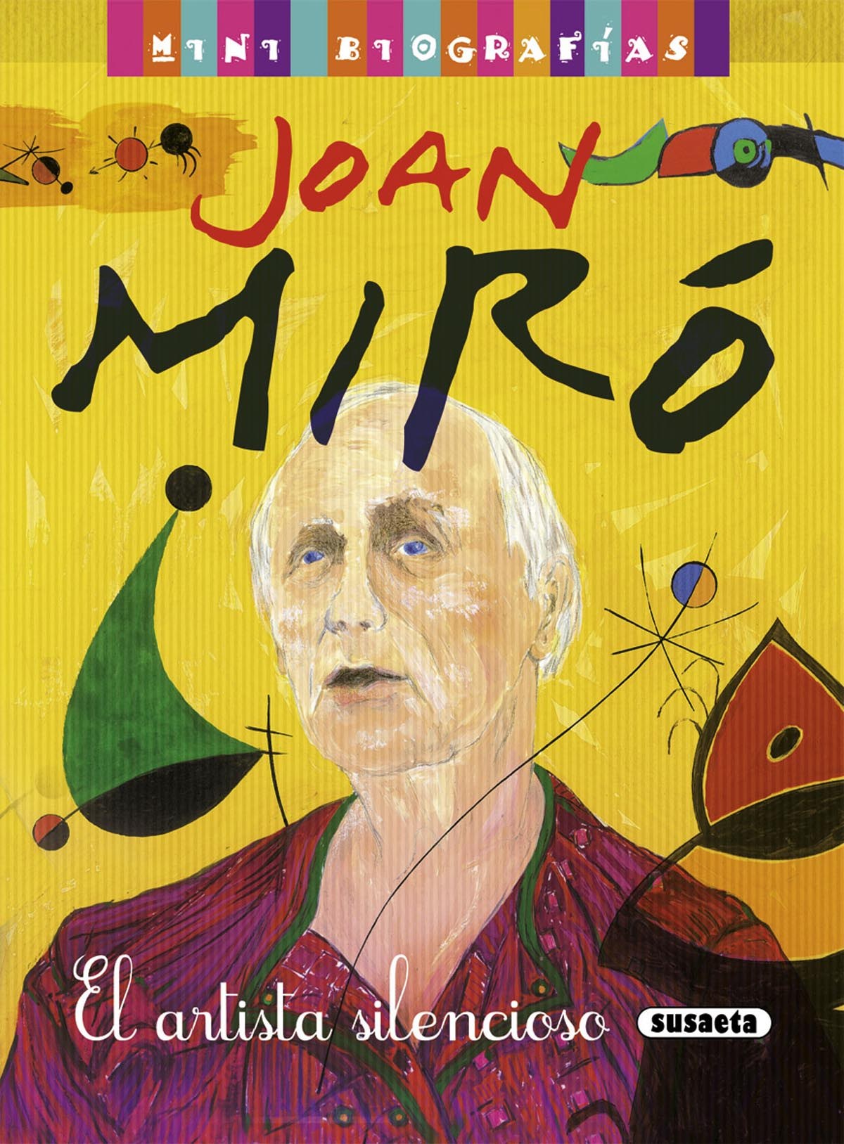 Joan Miró. El artista silencioso