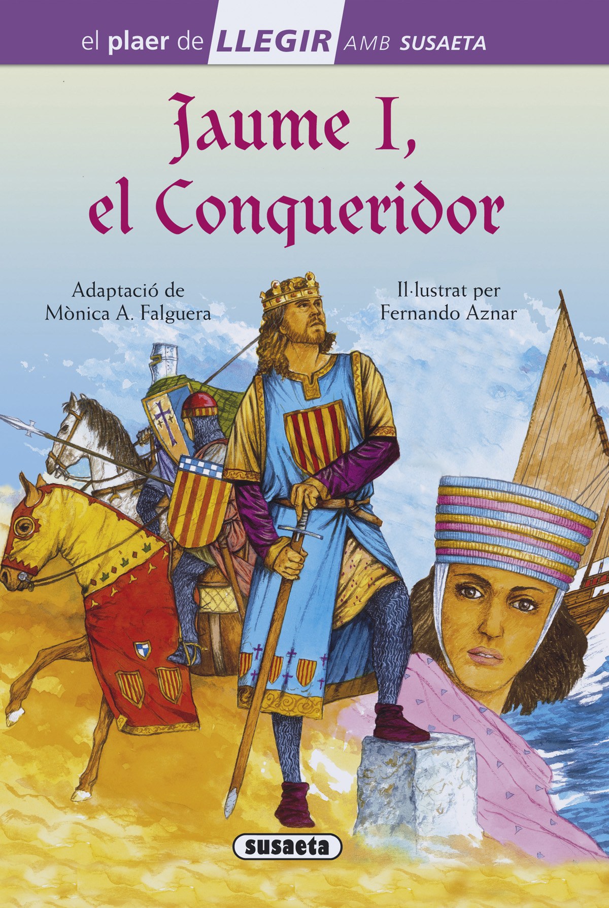 JAUME I, EL CONQUISTADOR