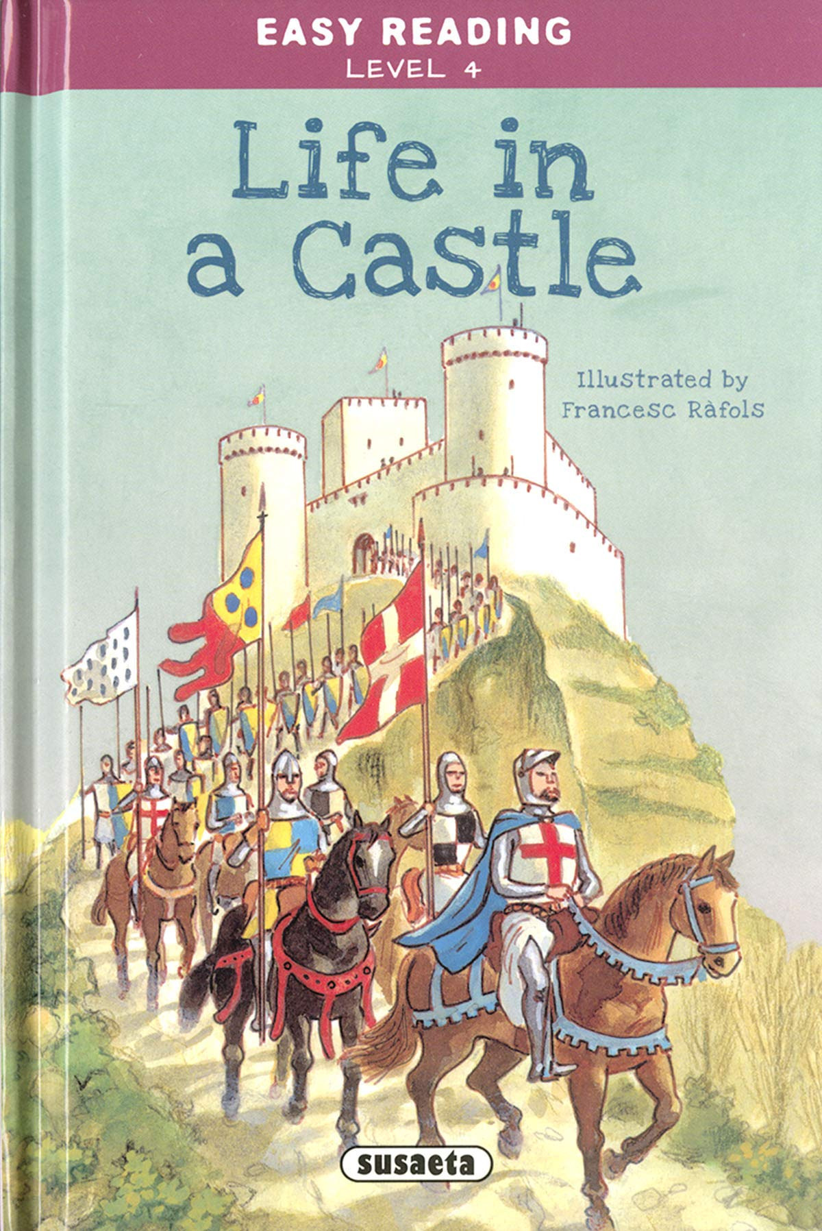 Life in a Castle