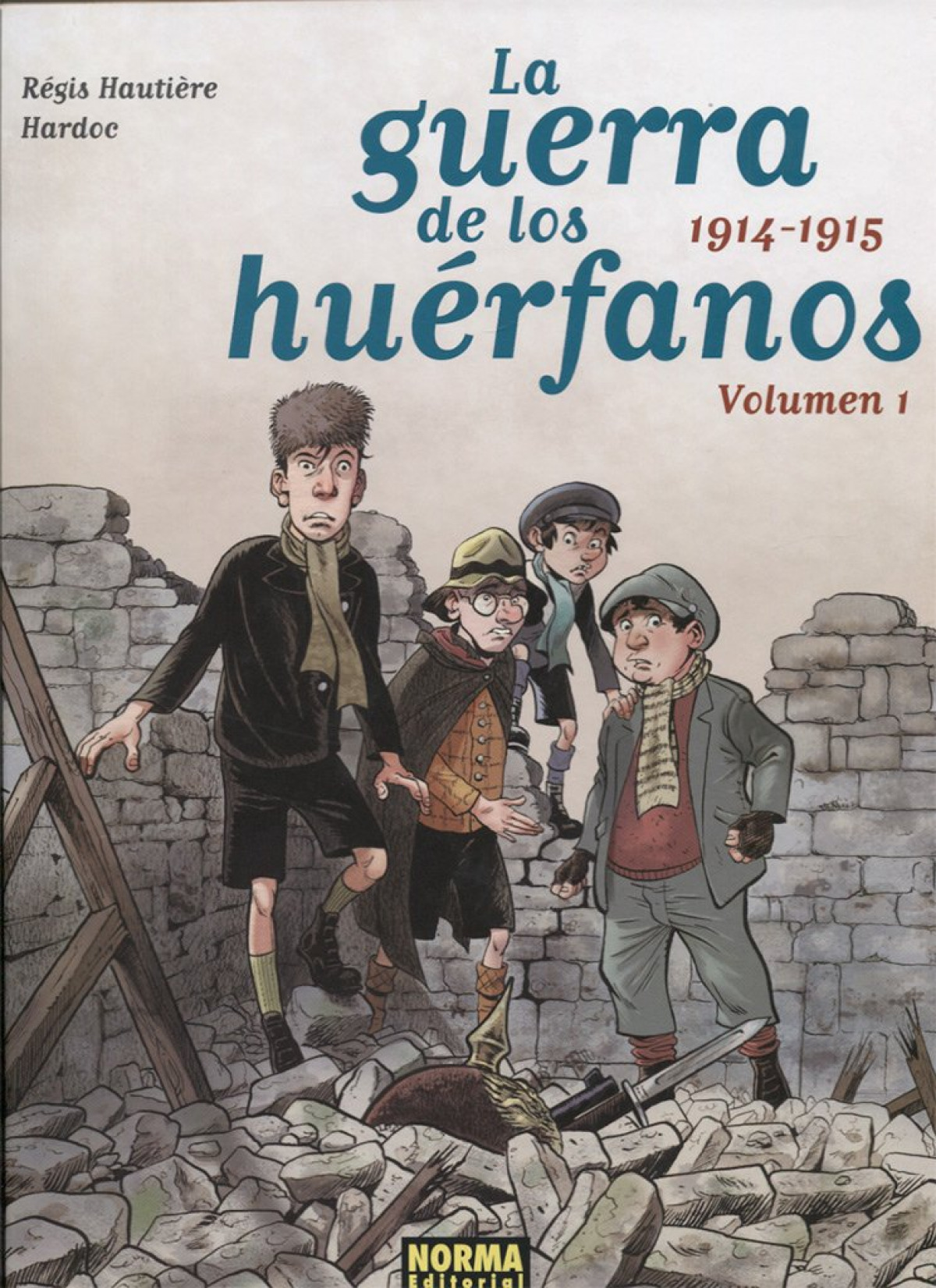 LA GUERRA DE LOS HUÉRFANOS 1914-1915. VOL. 1