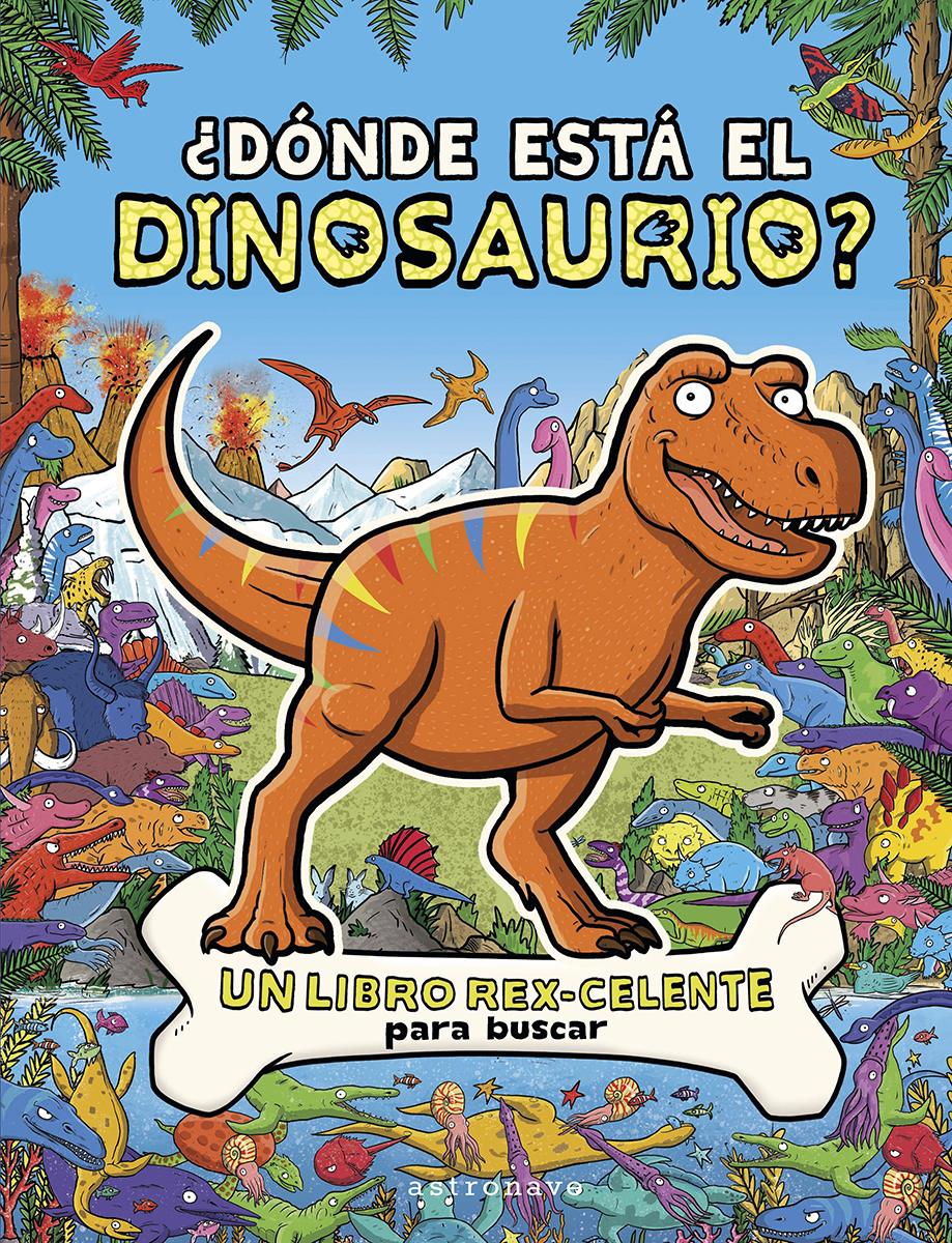  ¿DONDE ESTA EL DINOSAURIO? 