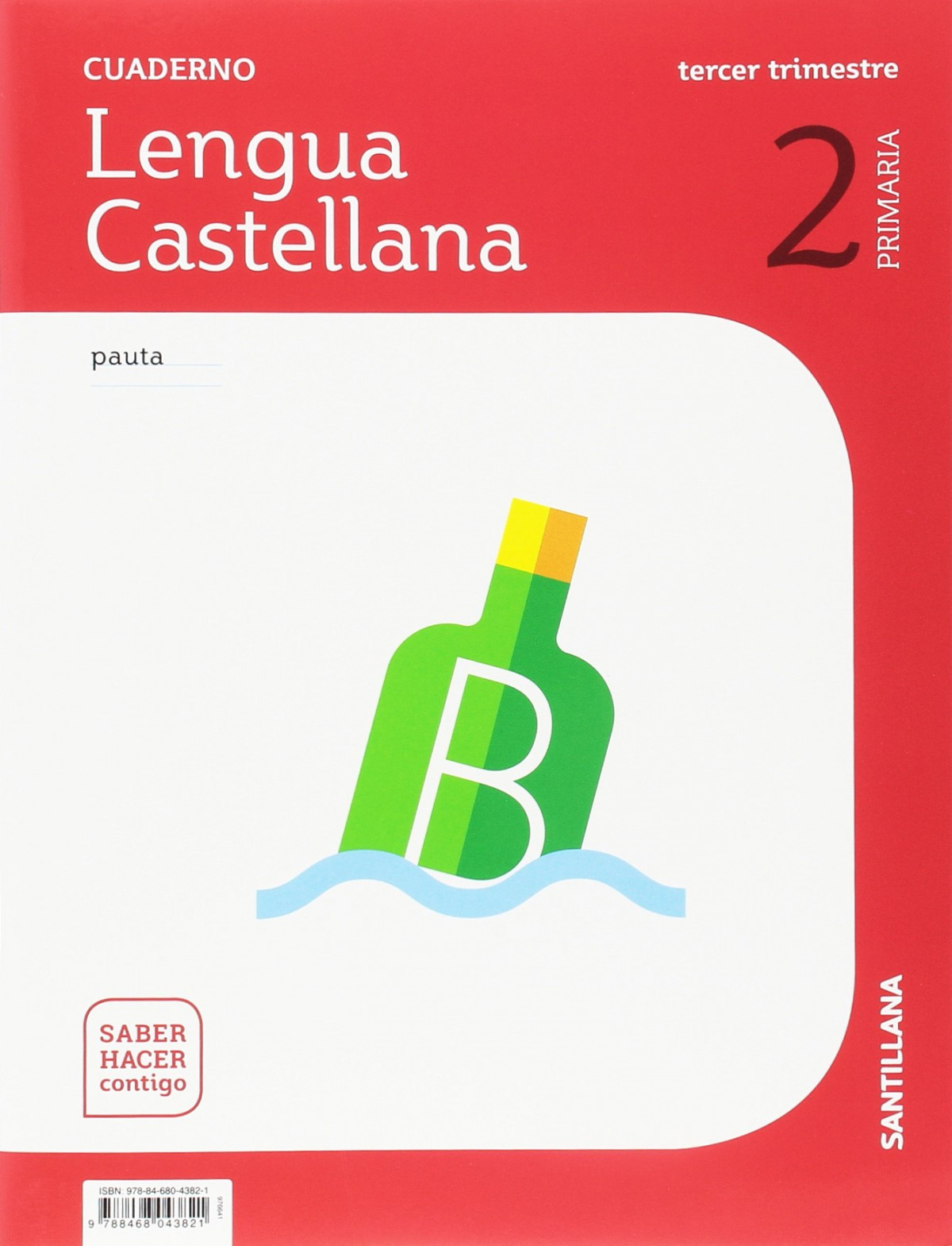 CUADERNO LENGUA 3-2ºPRIMARIA. PAUTA. SABER HACER CONTIGO