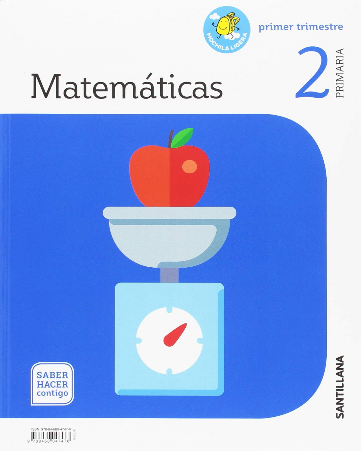 MATEMÁTICAS 2ºPRIMARIA. LA MOCHILA LIGERA. SABER HACER CONTIGO