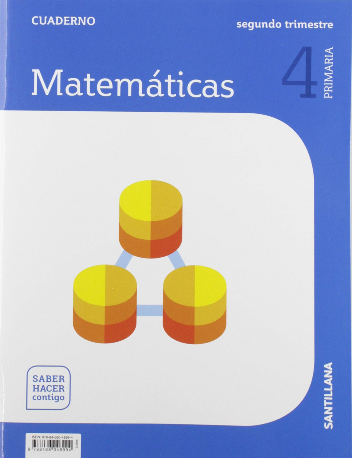 CUADERNO MATEMÁTICAS 2-4ºPRIMARIA. SABER HACER CONTIGO 2019