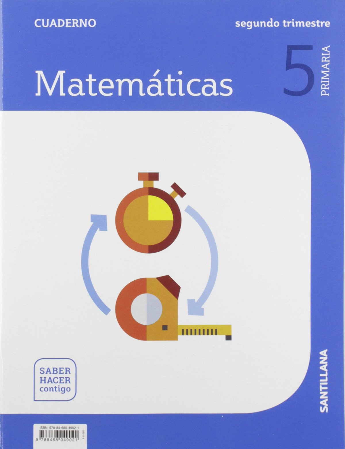 CUADERNO MATEMÁTICAS 2-5ºPRIMARIA. SABER HACER CONTIGO 2019