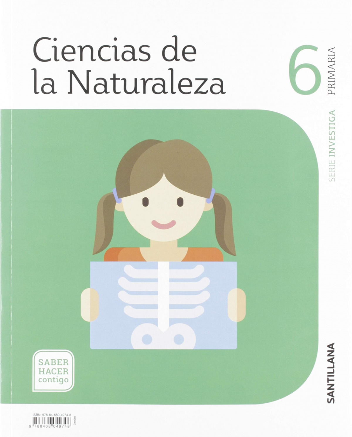 CIENCIAS DE LA NATURALEZA 6 PRIMARIA SERIE INVESTIGA SABER HACER CONTIGO