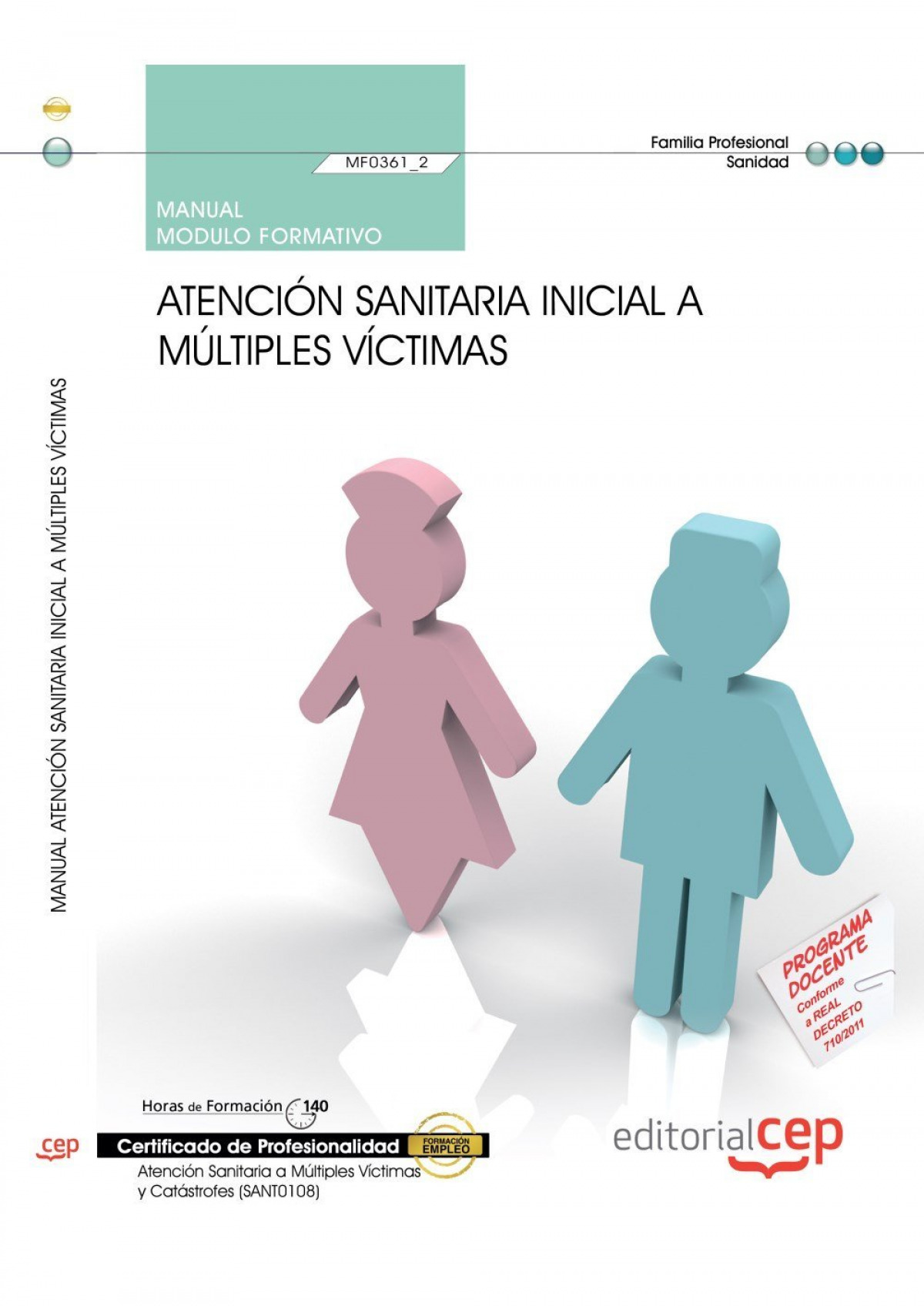 Manual Atencion sanitaria inicial a multiples victimas (MF0361_2) Certificados profesionalidad Atenc