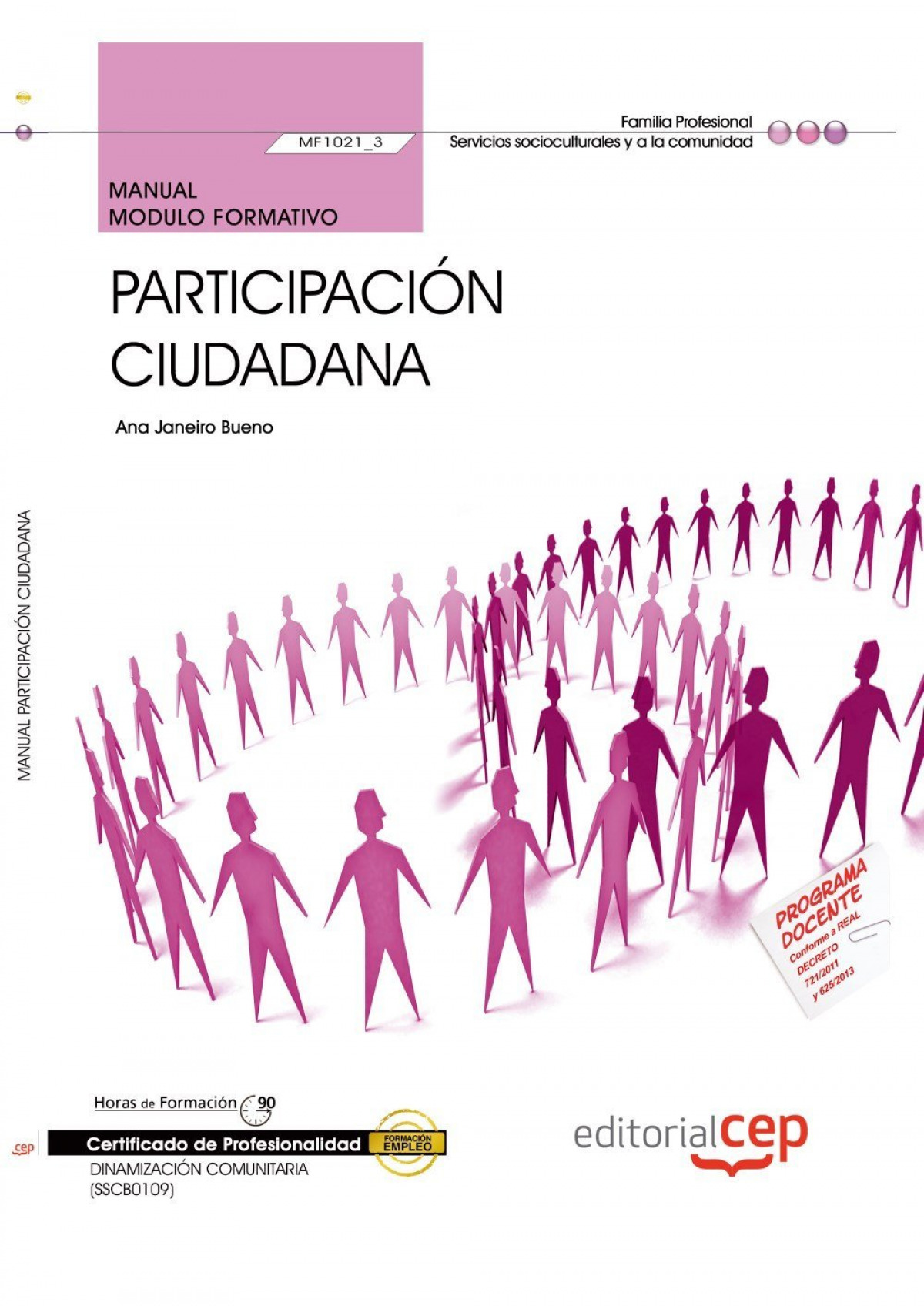 Manual Participacion ciudadana (MF1021_3) Certificados profesionalidad Dinamizacion comunitaria (SSC