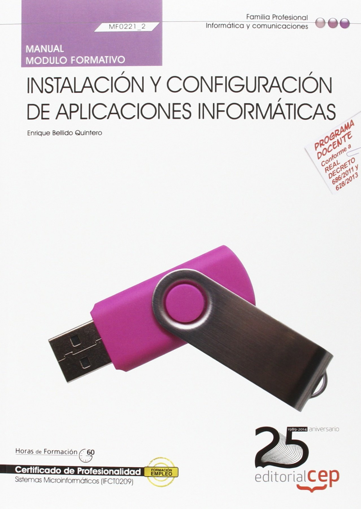 Manual Instalacion y configuracion aplicaciones informaticas (MF0221_2) Certificados Profesionalidad