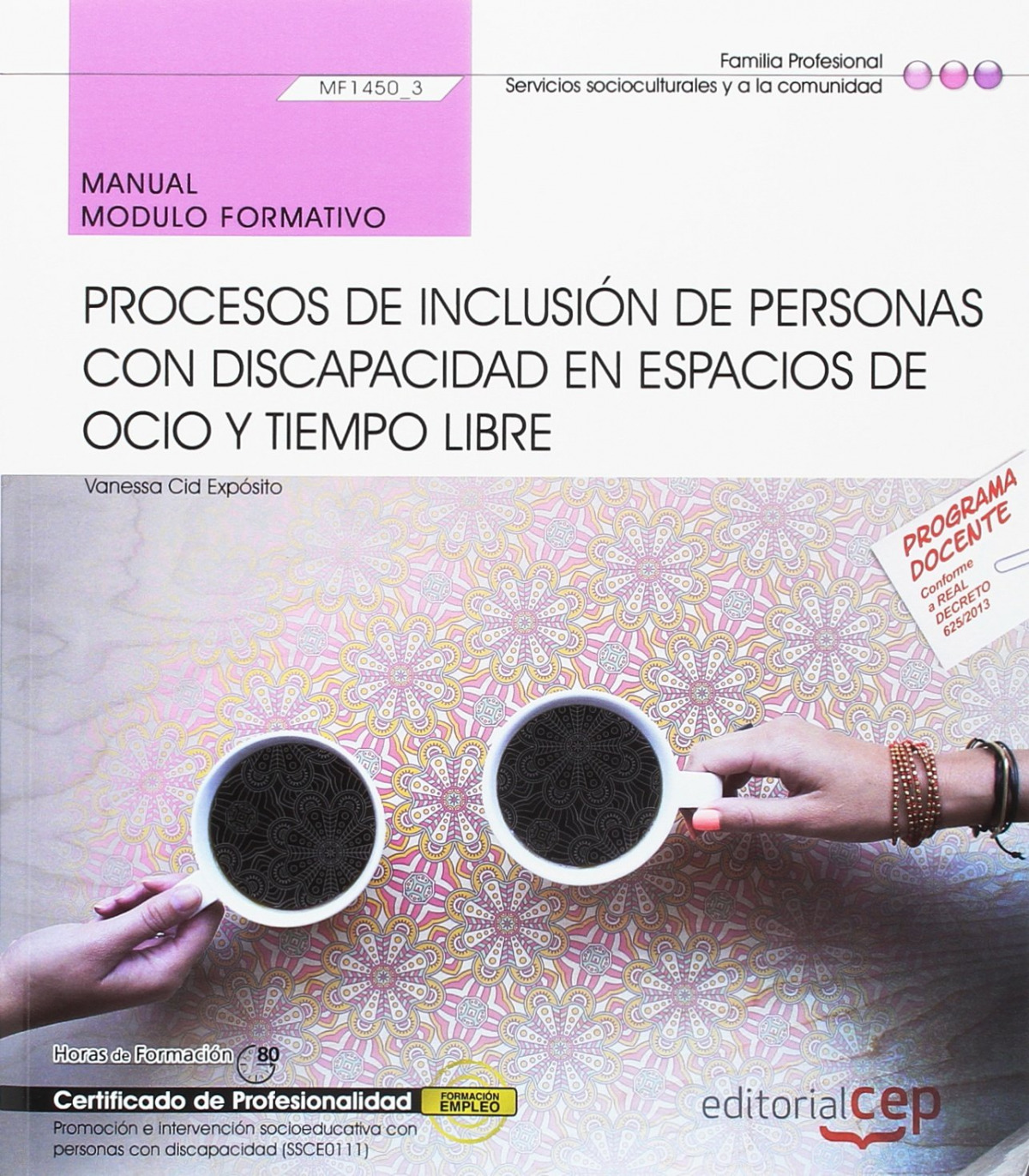  Manual. Procesos de inclusión de personas con discapacidad en espacios de ocio y 