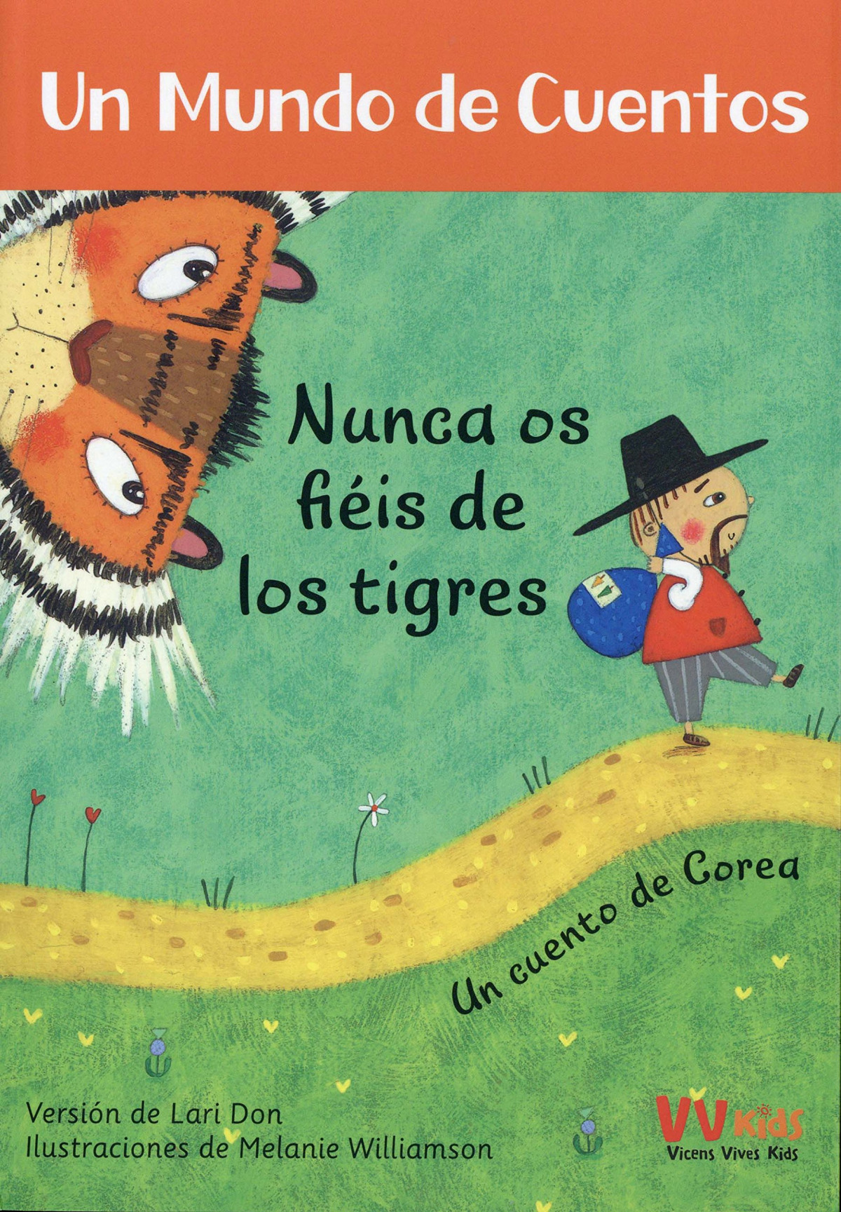 NUNCA OS FIÉIS DE UN TIGRE
