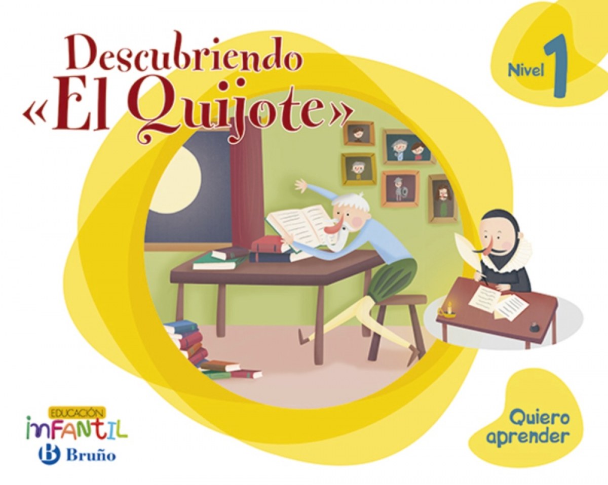 QUIERO APRENDER 3 AÑOS DESCUBRIENDO EL QUIJOTE NIVEL 1