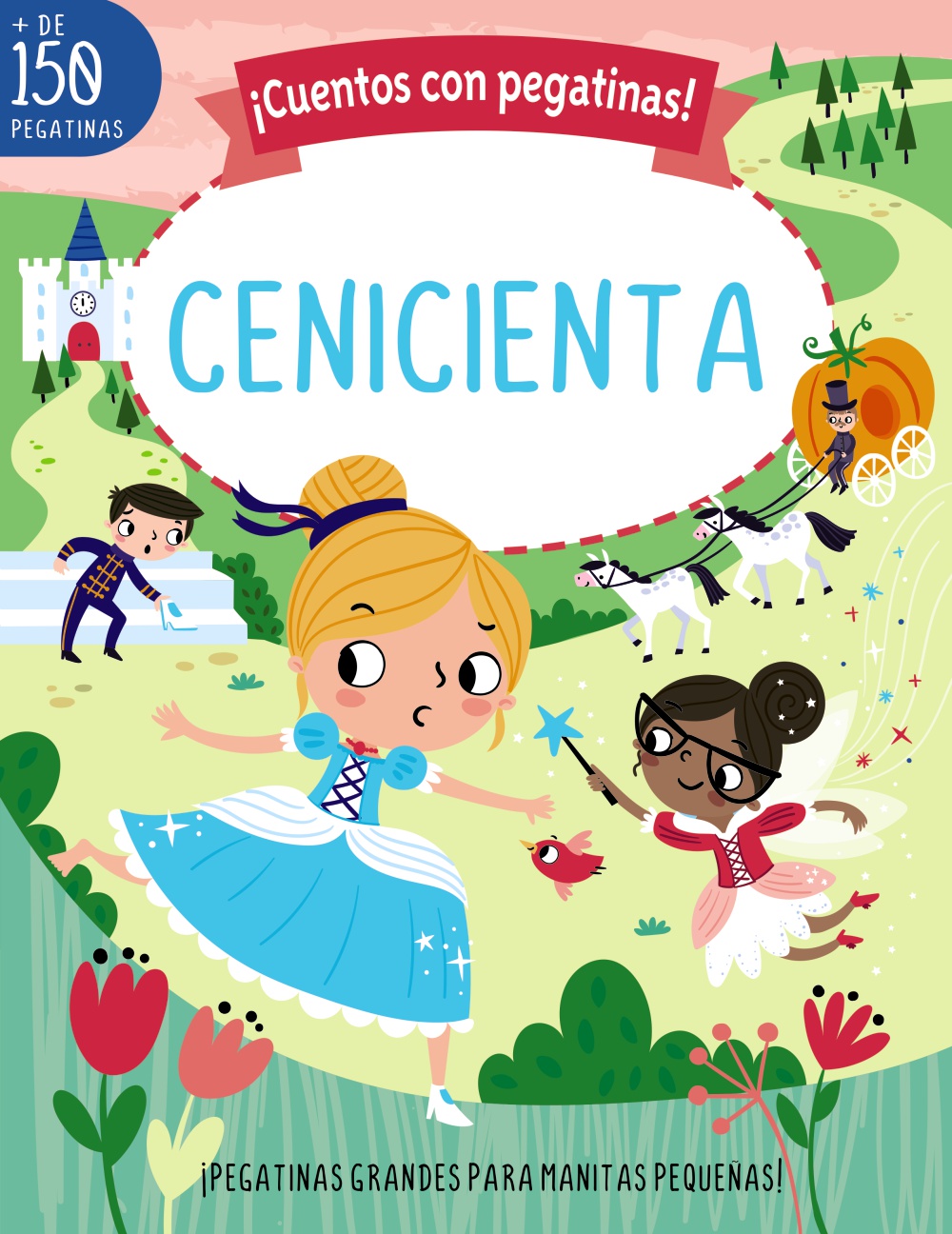  ¡Cuentos con pegatinas! Cenicienta 