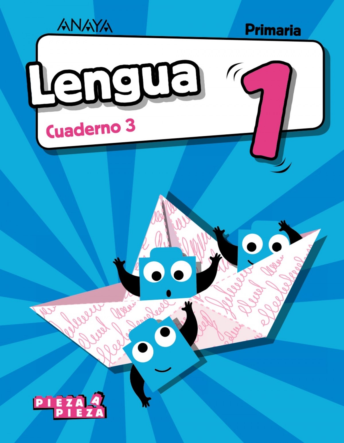 CUADERNO LENGUA 3-1ºPRIMARIA. PAUTA. PIEZA A PIEZA