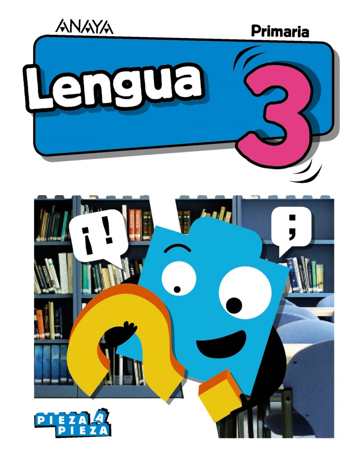 LENGUA 3ºPRIMARIA. PIEZA A PIEZA