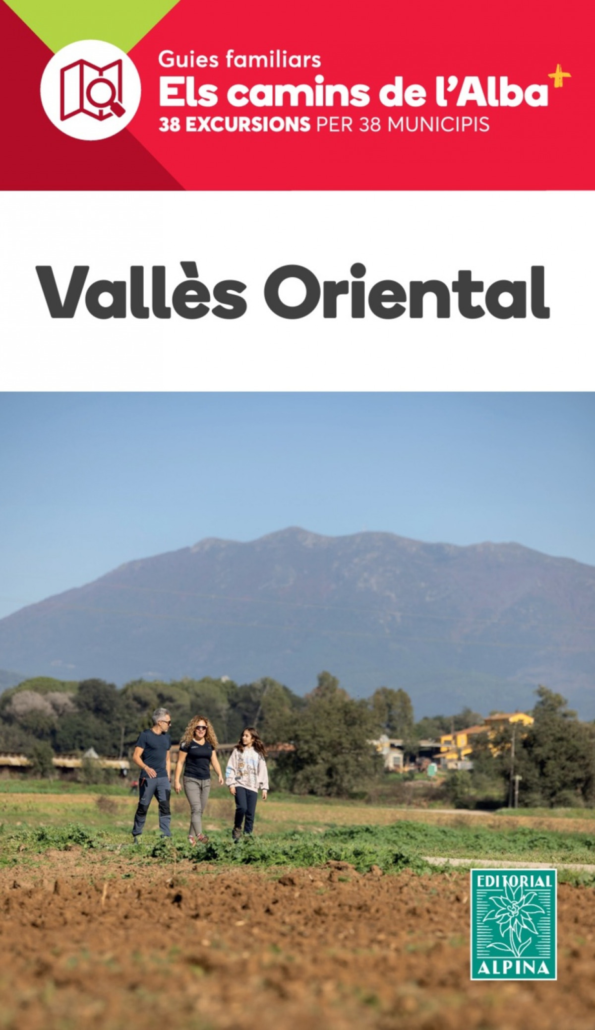 VALLÉS ORIENTAL - ELS CAMINS DE L'ALBA