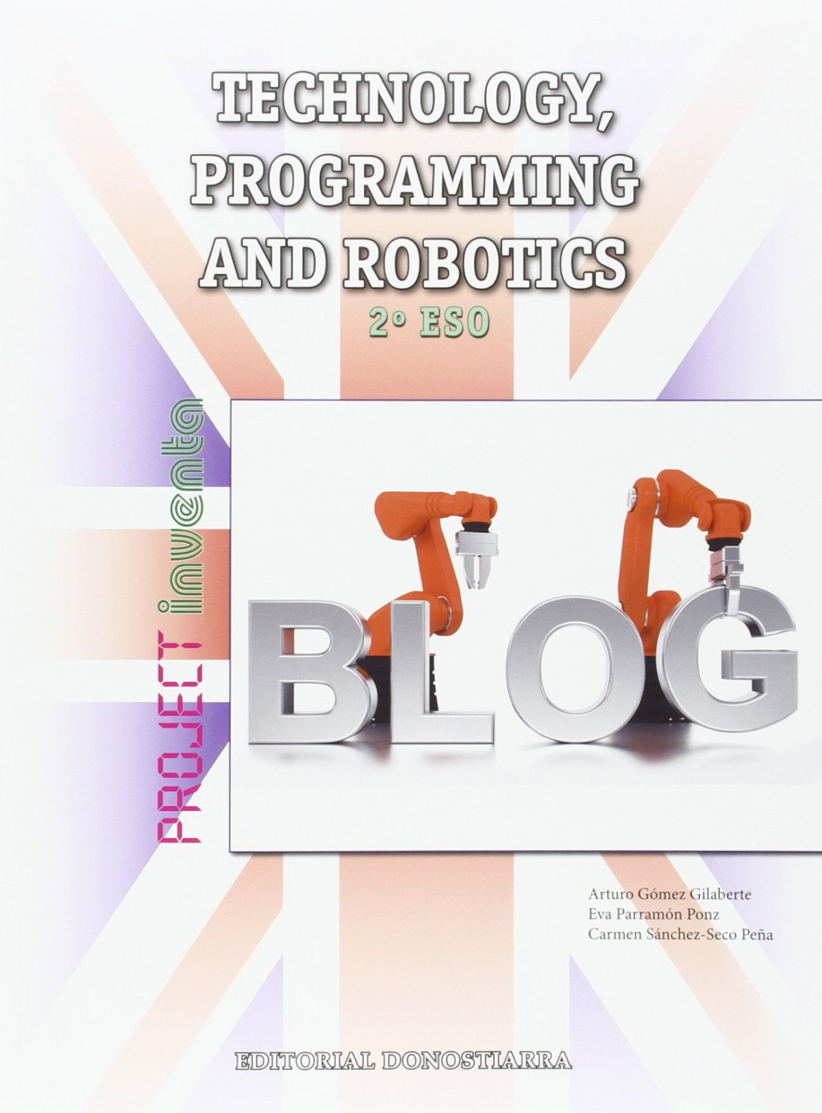 Tecnology 2ºeso. Programming and robotic. Inventa. Inglés