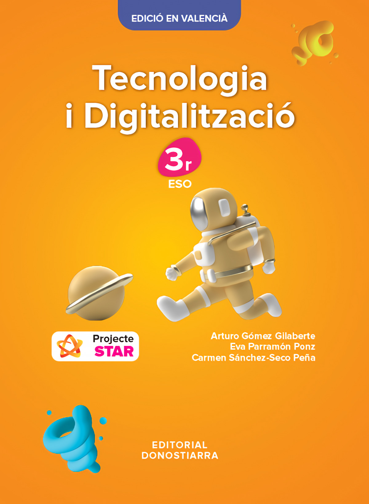  Tecnologia i Digitalitzación 3r ESO - Projecte STAR 