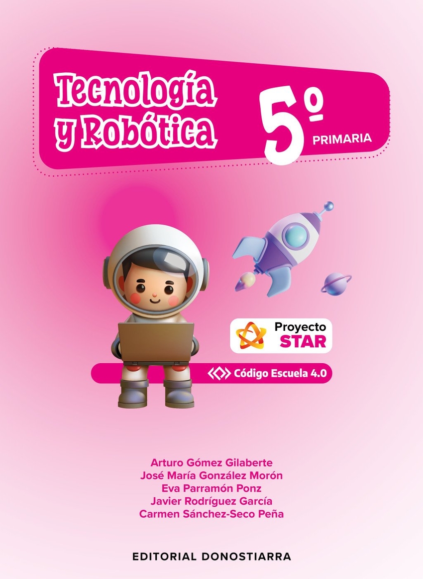  TECNOLOGÍA Y ROBÓTICA 5º PRIMARIA - PROYECTO STAR - CÓDIGO ESCUELA 4.0 - Madrid - 