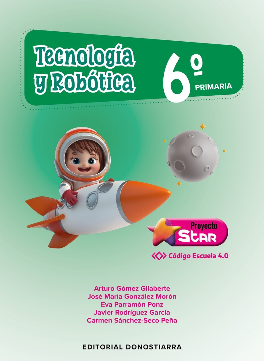 TECNOLOGÍA Y ROBÓTICA 6º PRIMARIA - PROYECTO STAR - CÓDIGO ESCUELA 4.0 - Madrid - 