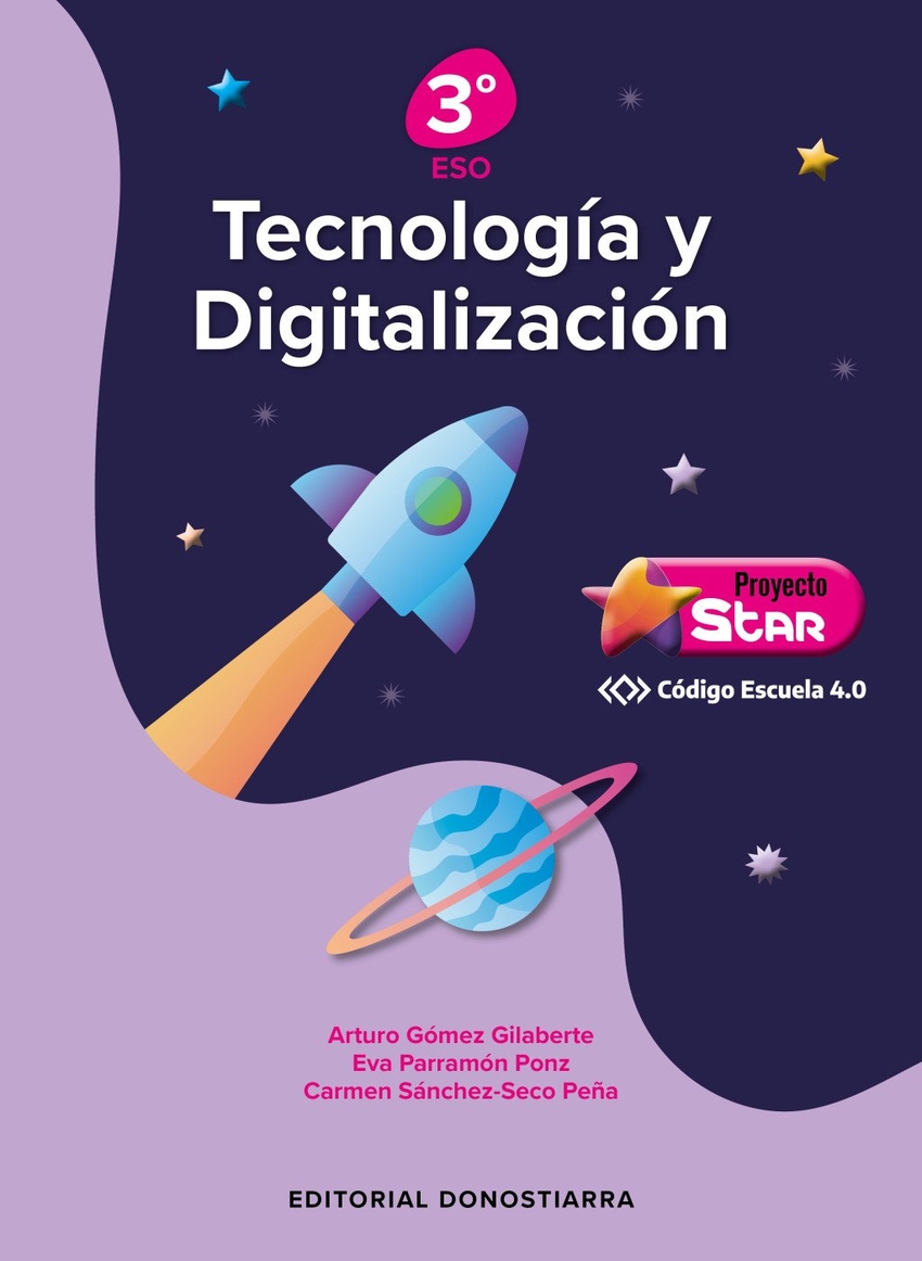  TECNOLOGÍA Y DIGITALIZACIÓN 3º ESO PROYECTO STAR - CÓDIGO ESCUELA 4.0 