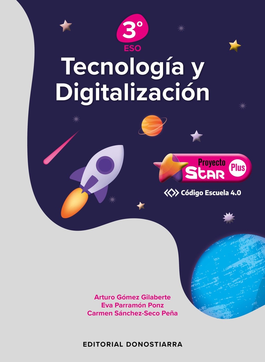  TECNOLOGÍA Y DIGITALIZACIÓN 3º ESO PROYECTO STAR PLUS - CÓDIGO ESCUELA 4.0 