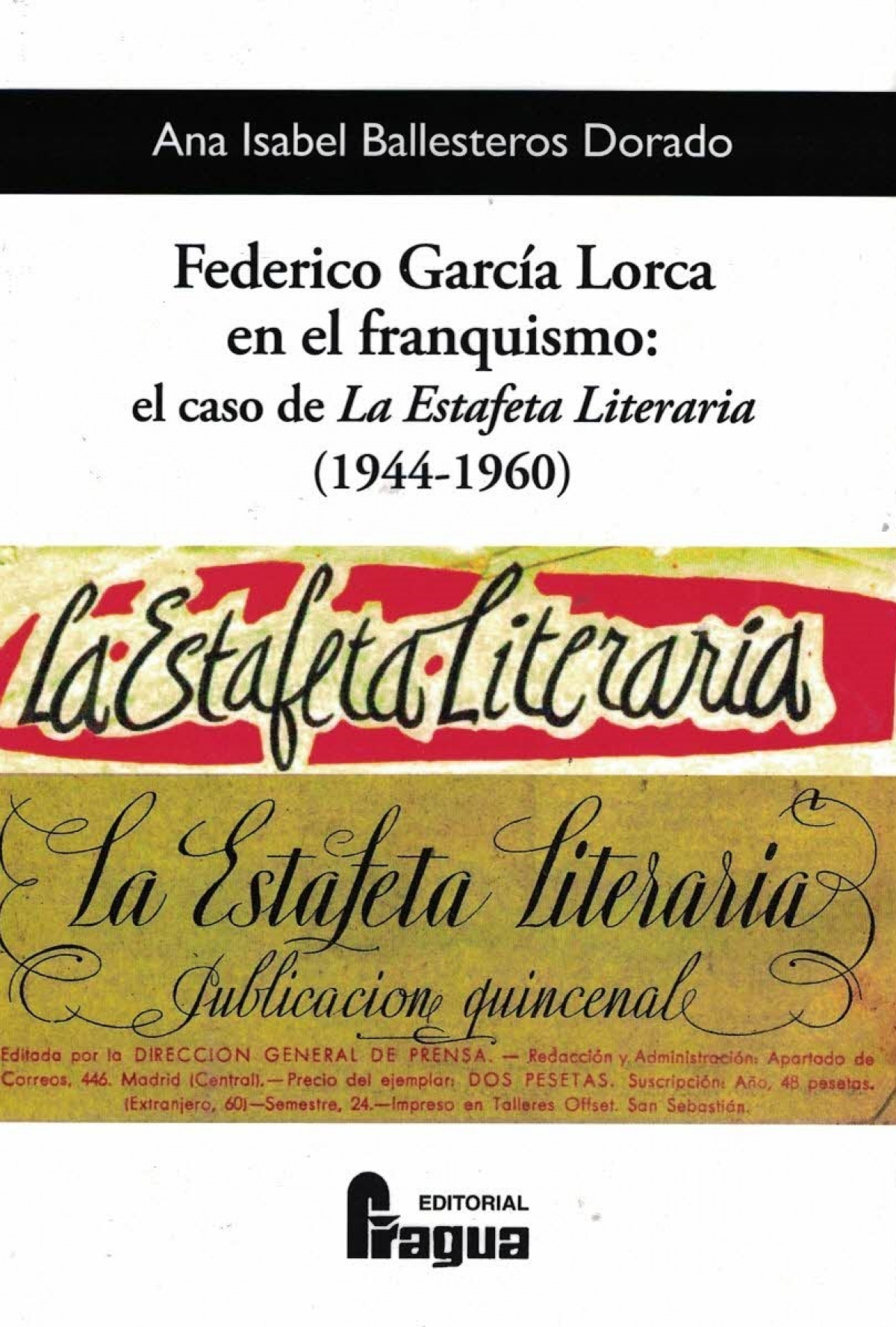 Federico García Lorca en el franquismo: el caso de 'La Estafeta Literaria' (1944-1960)