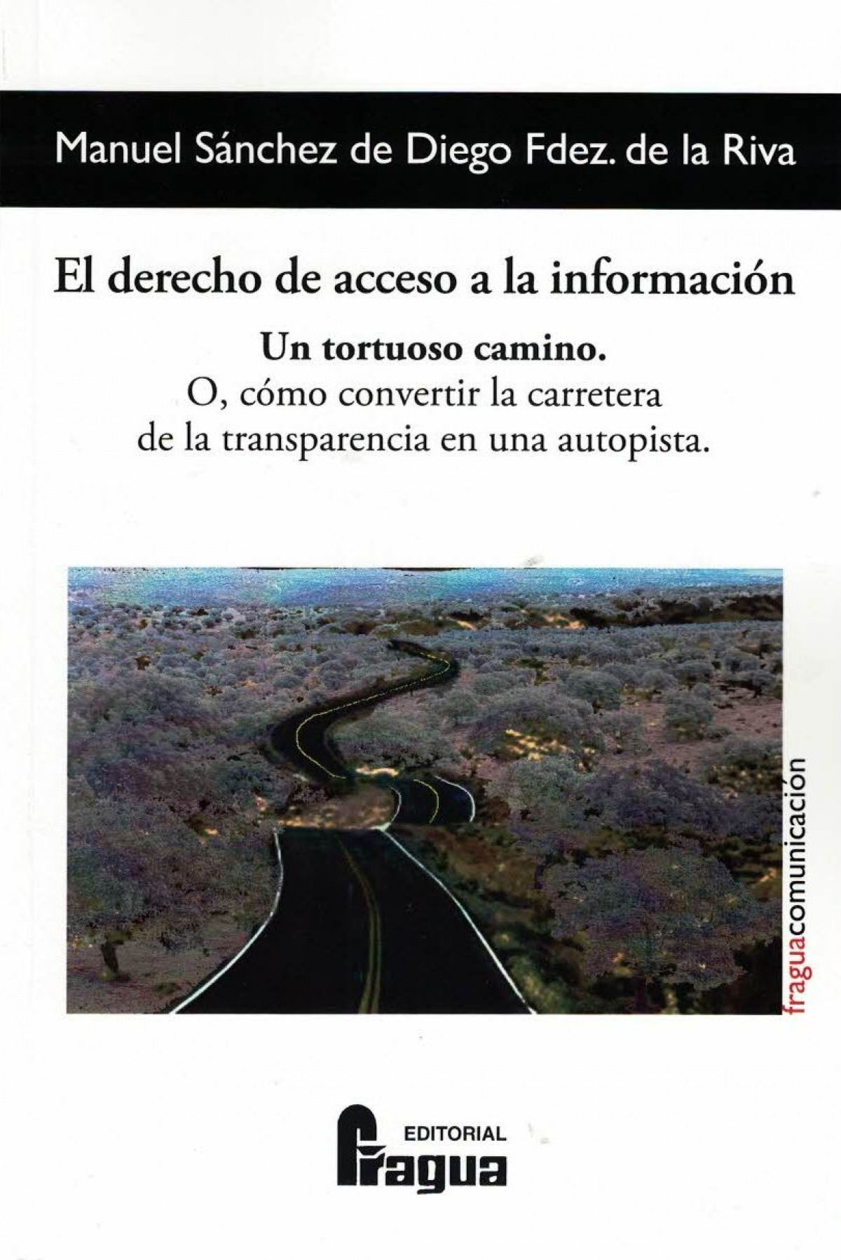 El derecho de acceso a la información. Un tortuoso camino