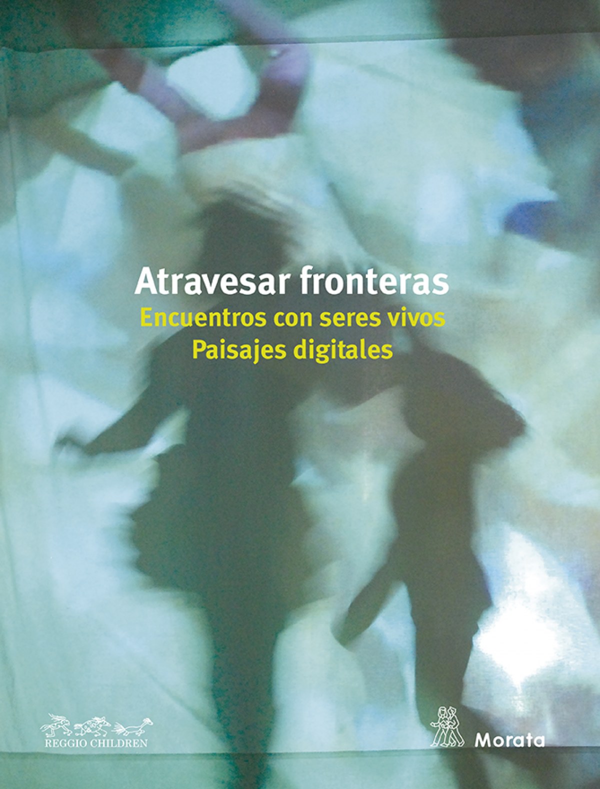 Atravesar fronteras. Encuentros con seres vivos. Paisajes digitales