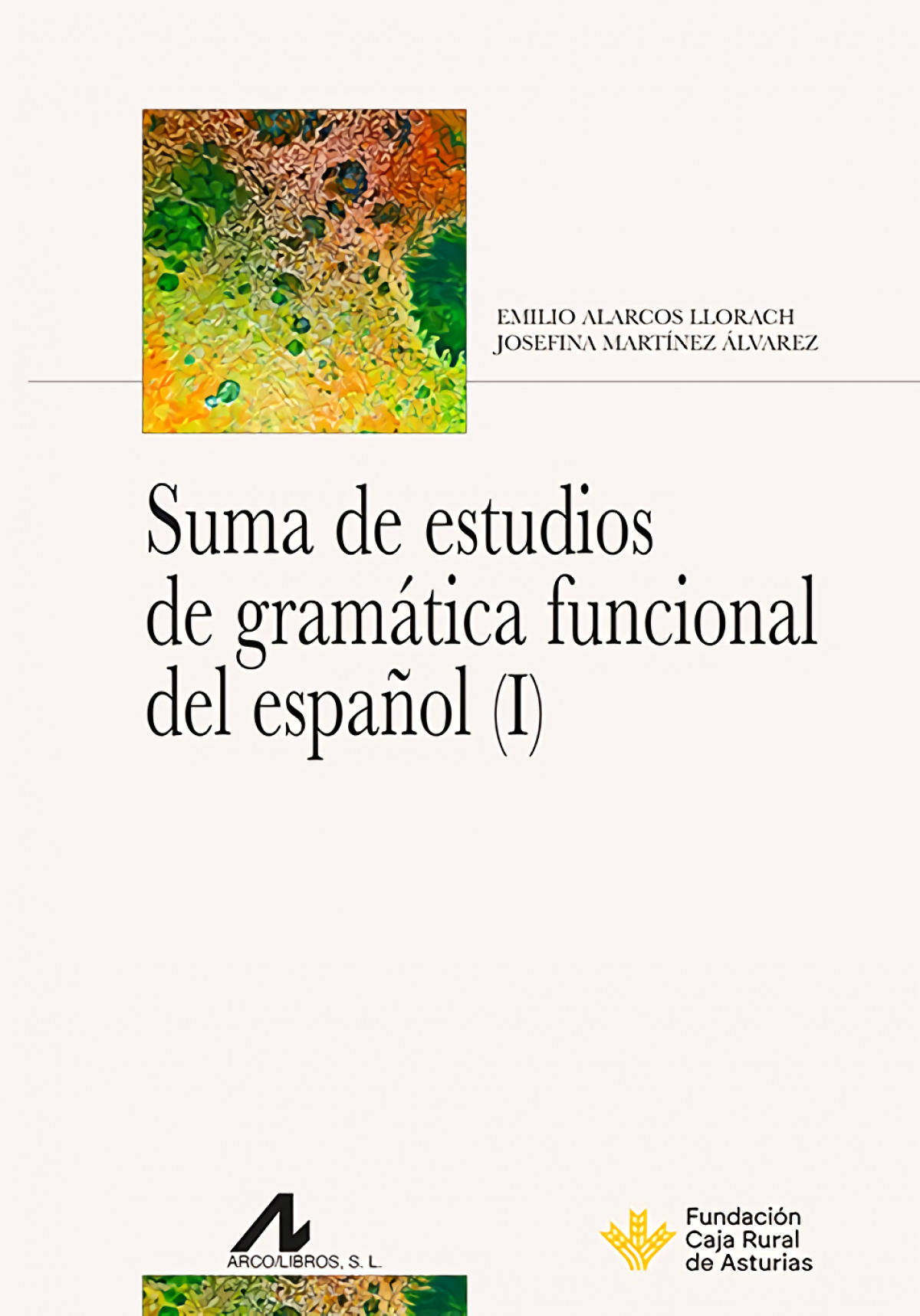 Suma de estudios de gramática funcional del español