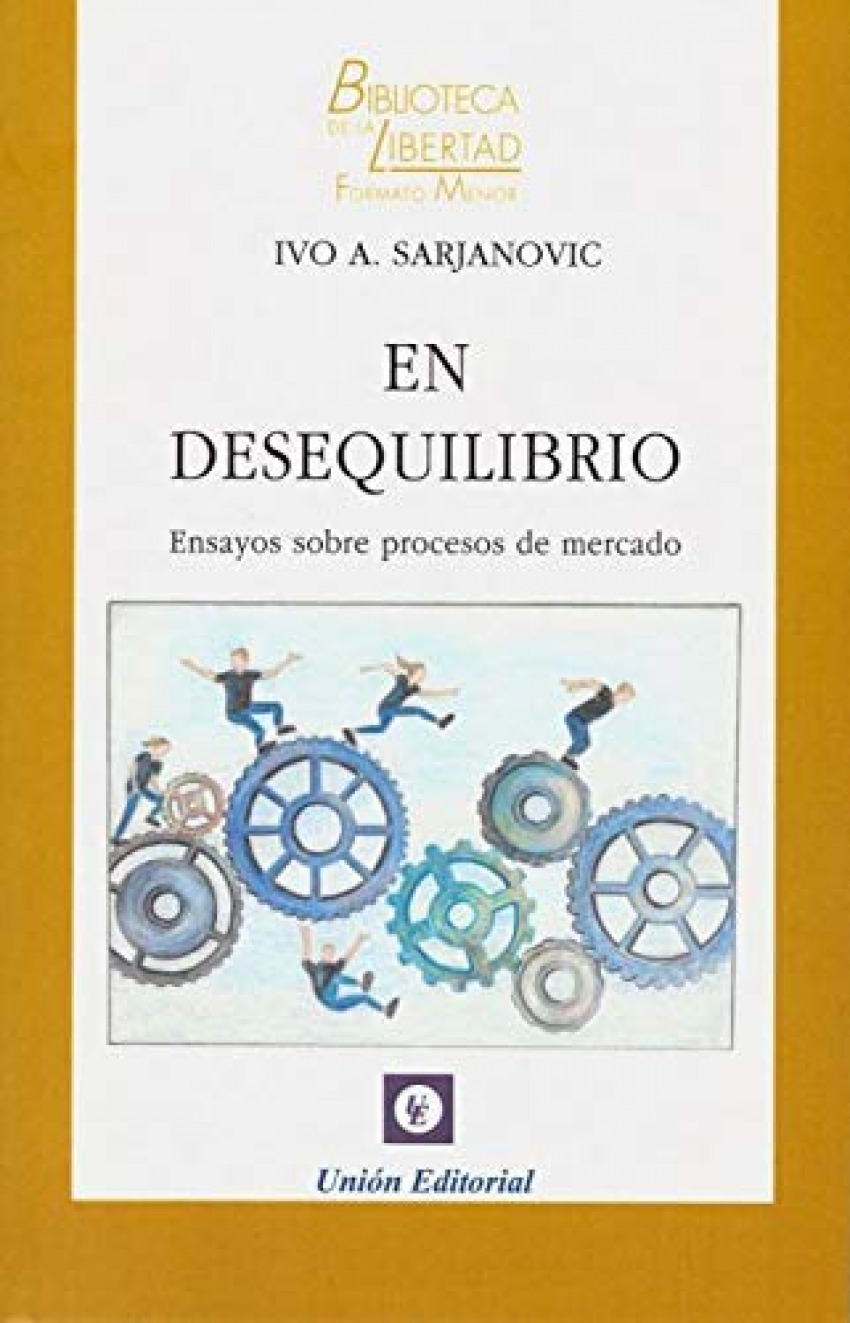  EN DESEQUILIBRIO. ENSAYOS SOBRE PROCESOS DE MERCADO 