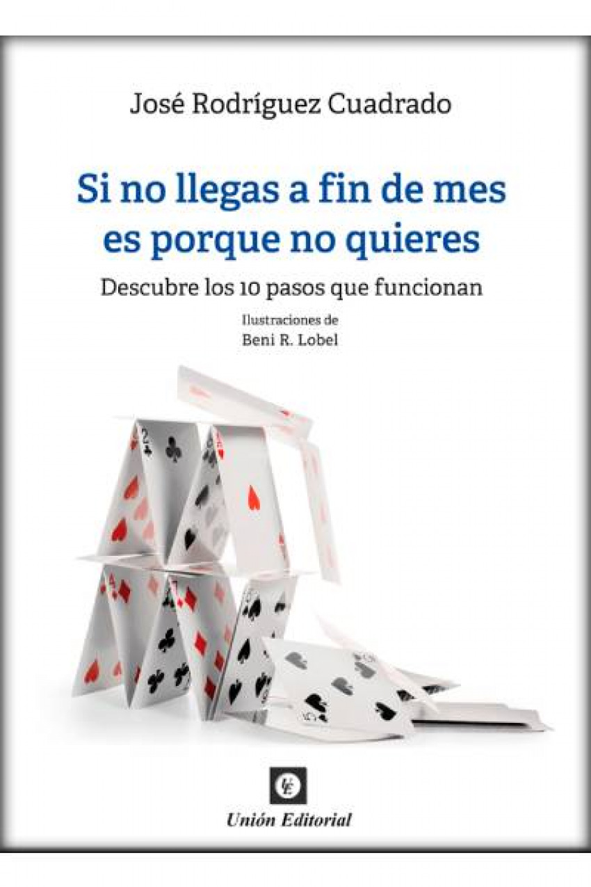 SI NO LLEGAS A FIN DE MES ES PORQUE NO QUIERES.