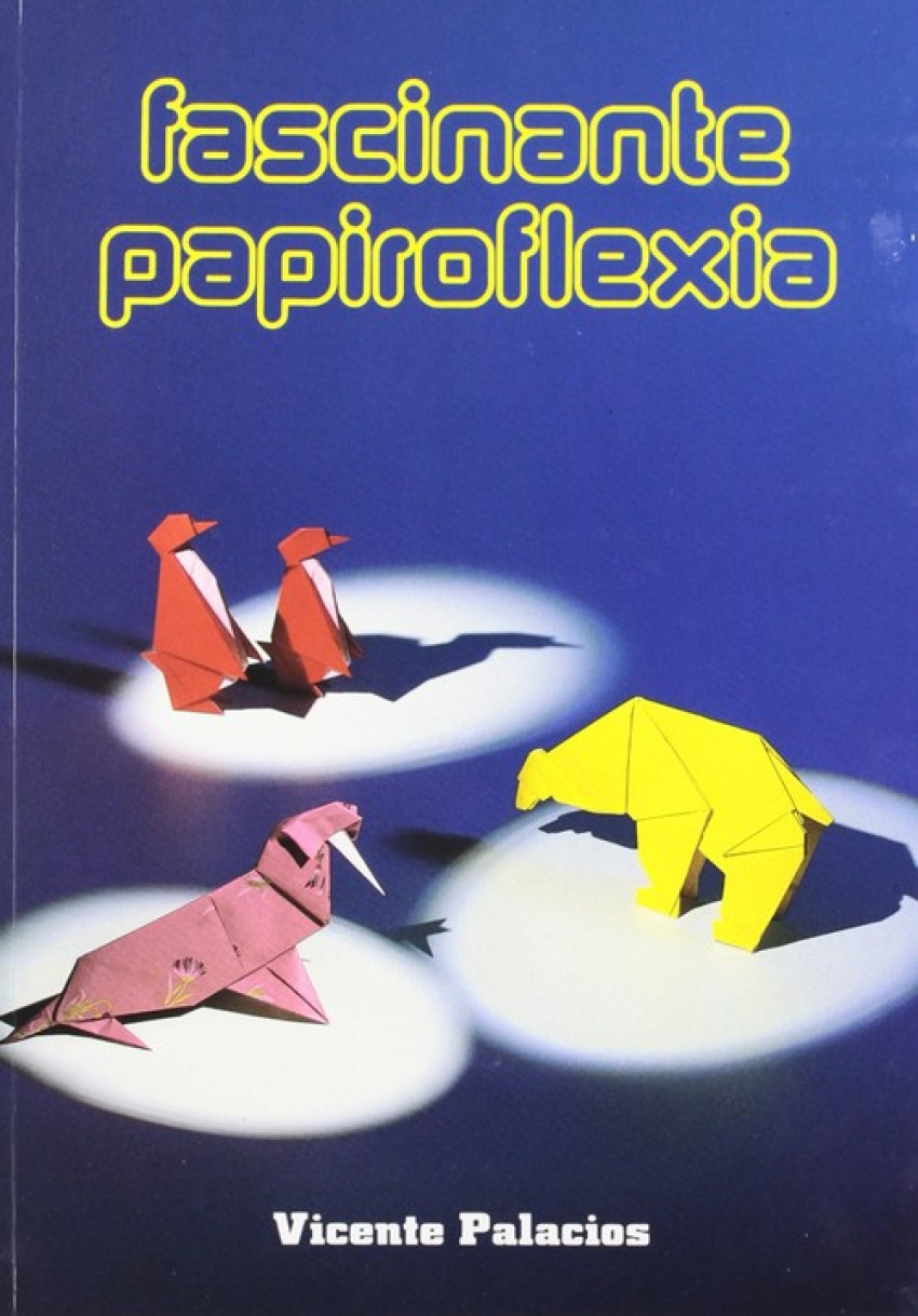 Fascinante papiroflexia