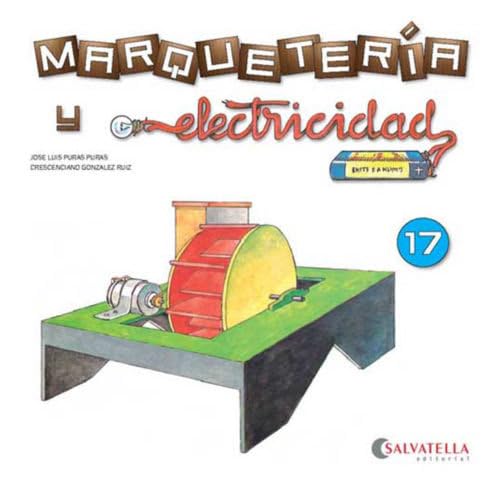  MARQUETERÍA Y ELECTRICIDAD 17 