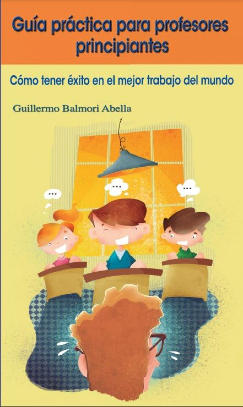  GUIA PRACTICA PARA PROFESORES PRINCIPIANTES 
